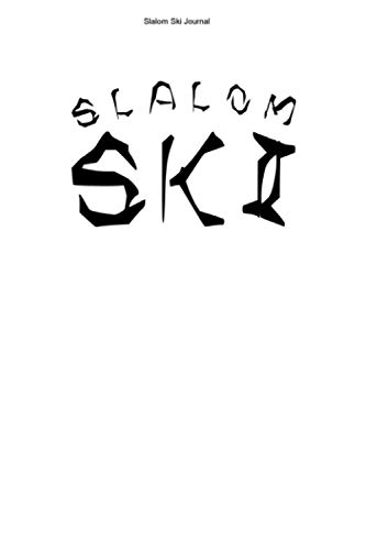 Slalom Ski Journal: 100 Pages | Lined Interior |...