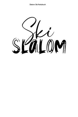 Slalom Ski Notizbuch: 100 Seiten | Punkteraster |...