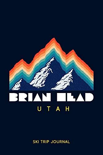 Brian Head, Utah - Ski Trip Journal: 6x9' 120-page...