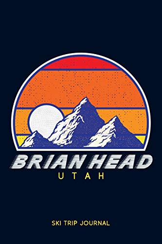 Brian Head, Utah - Ski Trip Journal: 6x9' 120-page...
