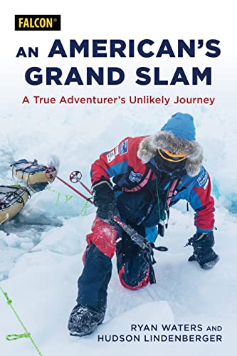 An American's Grand Slam: A True Adventurer's...
