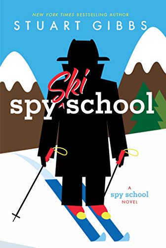 Spy Ski School (Spy School Book 4) (English...