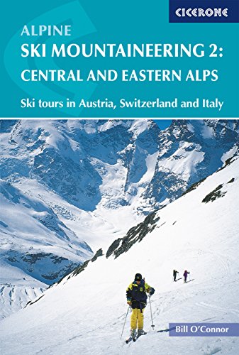 Alpine Ski Mountaineering Vol 2 - Central and...