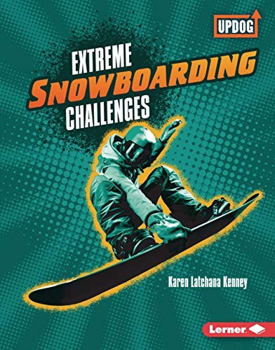 Extreme Snowboarding Challenges (Extreme Sports...