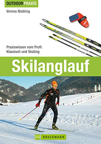 Skilanglauf: Praxiswissen vom Profi - Klassisch...